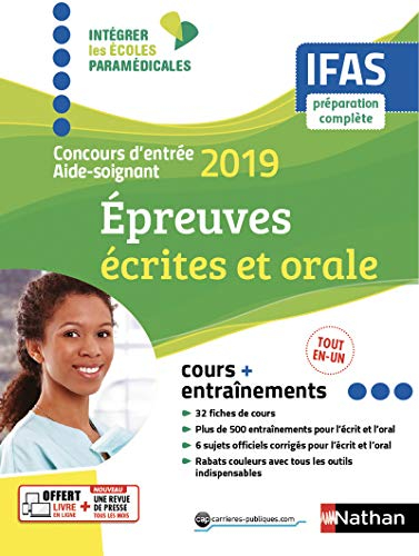 Concours d'entrée aide-soignant 2019 : épreuves écrites et orale : cours + entraînement, IFAS prépar