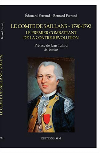 Le comte de Saillans, 1790-1792 : le premier combattant de la contre-révolution