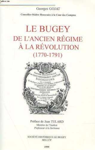 Le Bugey De L'ancien Régime À La Révolution (1770-1791)