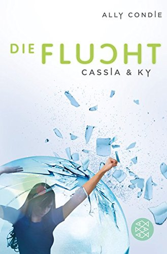 cassia & ky 02 - die flucht