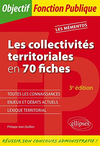 Les collectivités territoriales en 70 fiches : toutes catégories