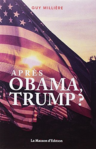 Après Obama, Trump ?