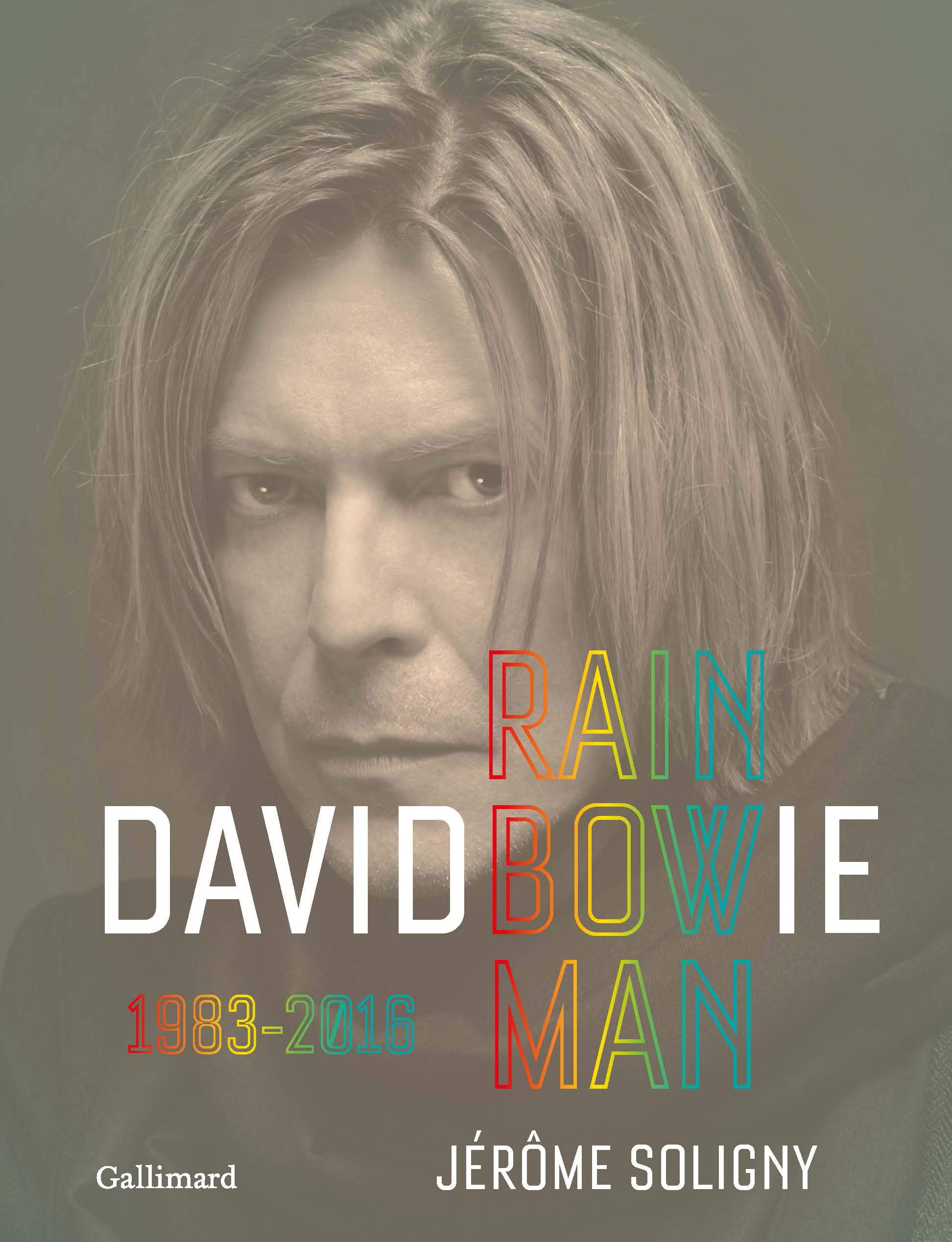 David Bowie : rainbow man. 1983-2016