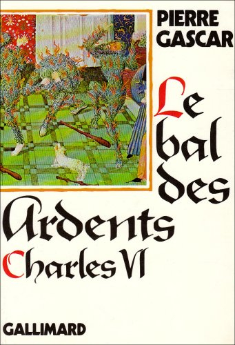 Charles VI : le bal des Ardents