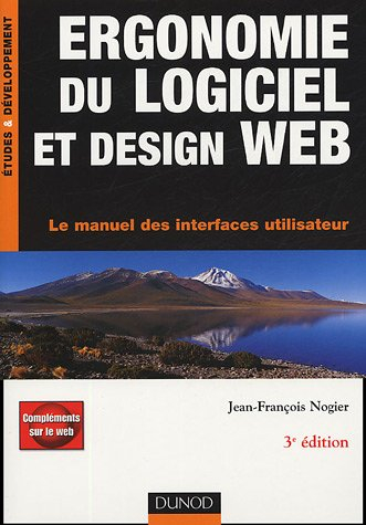 Ergonomie du logiciel et design Web : le manuel des interfaces utilisateur