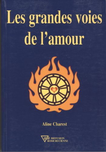 Les grandes voies de l'amour