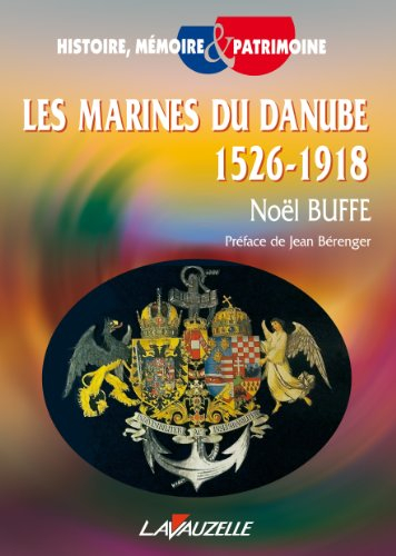 Les marines du Danube : 1526-1918