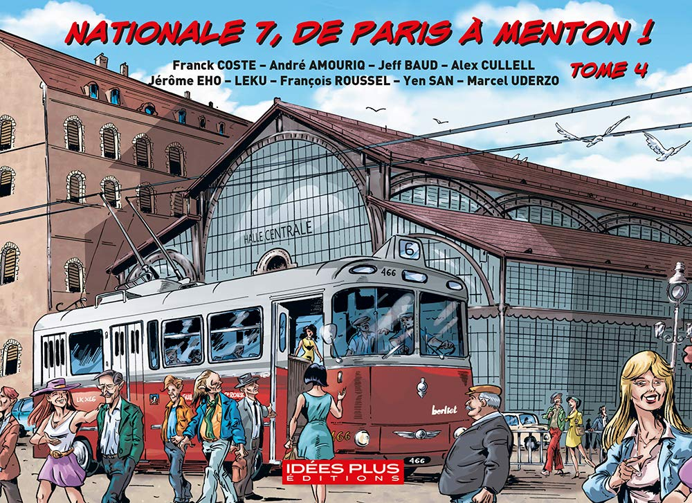 Nationale 7, de Paris à Menton !. Vol. 4