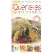 Recettes moelleuses pour quenelles gourmandes