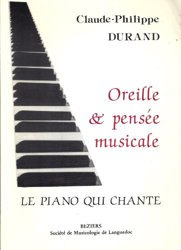 Oreille & pensée musicale : le piano qui chante