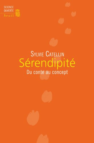 Sérendipité : du conte au concept