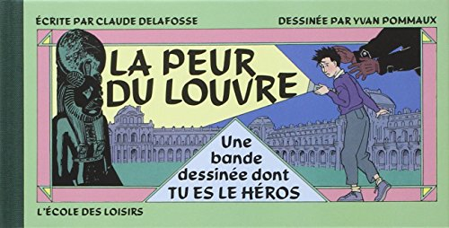 La Peur du Louvre : une bande dessinée dont tu es le héros