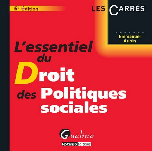 L'essentiel du droit des politiques sociales