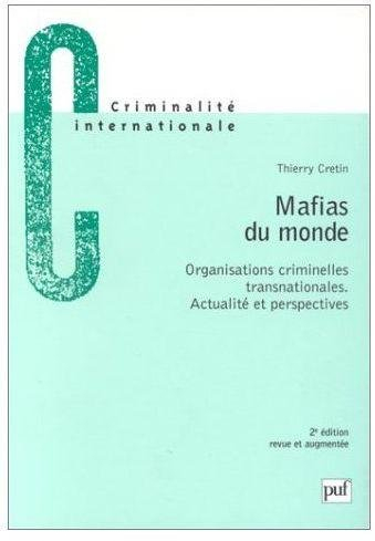 Mafias du monde : organisations criminelles transnationales, actualités et perspectives