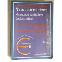 Economie. Vol. 1. Transformations du monde capitaliste industrialisé : terminale B, livre de l'élève