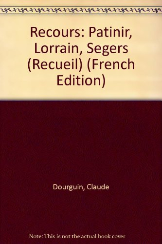 Recours : Patinir, Seghers, Lorrain