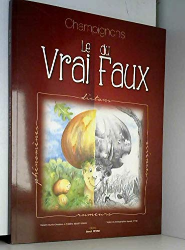 Champignons : le Vrai du Faux