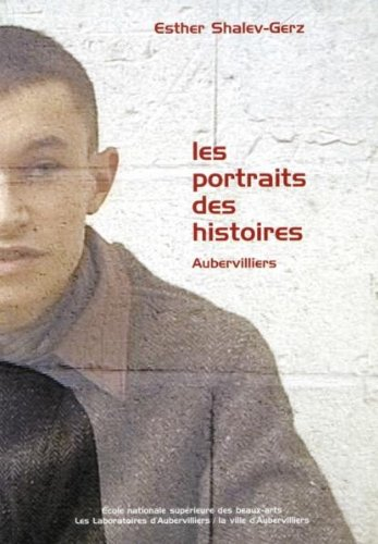 Les portraits des histoires : Aubervilliers
