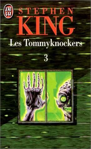 Les Tommyknockers. Vol. 3