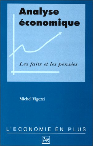 Analyse économique : les faits et les pensées