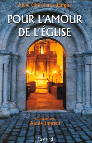 Pour l'amour de l'Eglise : entretiens