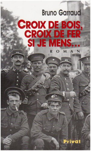 Croix De Bois Croix De Fer Si Je Mens De Bruno Garraud Recyclivre 5974