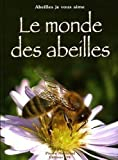 Monde des Abeilles (le)