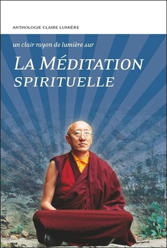 La méditation spirituelle : anthologie