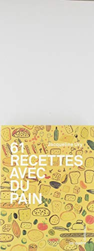 61 recettes avec du pain