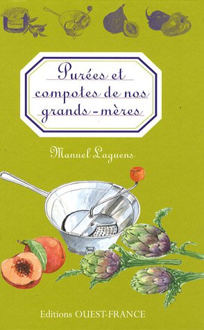 Purées et compotes de nos grand-mères