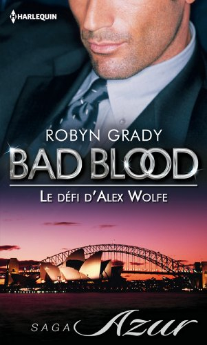 Le défi d'Alex Wolfe : bad blood