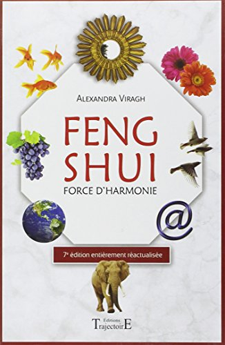 Feng shui, force d'harmonie