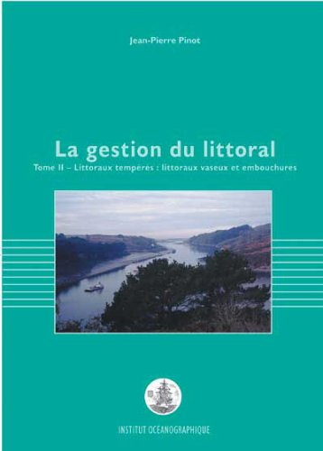 la gestion du littoral : littoraux tempérés. littoraux vaseux et embouchures, tome 2