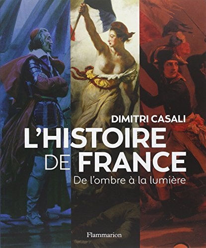 L'histoire de France : de l'ombre à la lumière