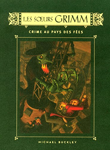 Les soeurs Grimm. Vol. 4. Crime au pays des fées