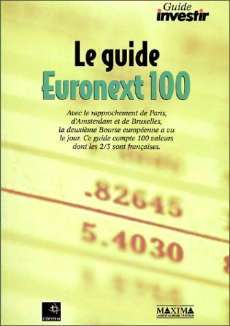 Le guide Euronext 100 : édition 2001