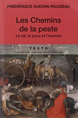 Les chemins de la peste : le rat, la puce et l'homme