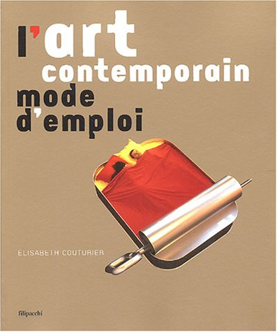 L'art contemporain, mode d'emploi