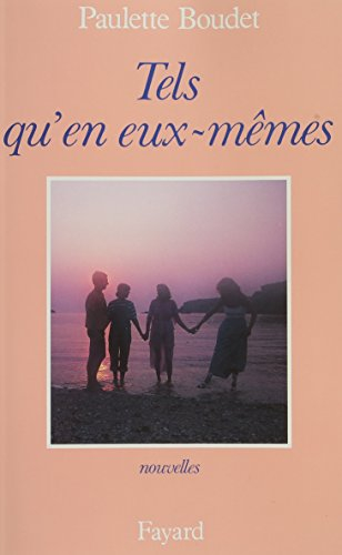 Tels qu'en eux-mêmes