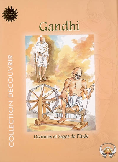 Divinités et sages de l'Inde. Vol. 8. Gandhi