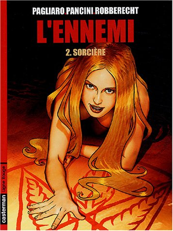 L'ennemi. Vol. 2. Sorcière