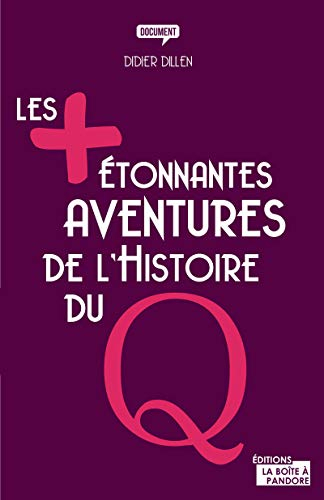 Les plus étonnantes aventures de l'histoire du Q