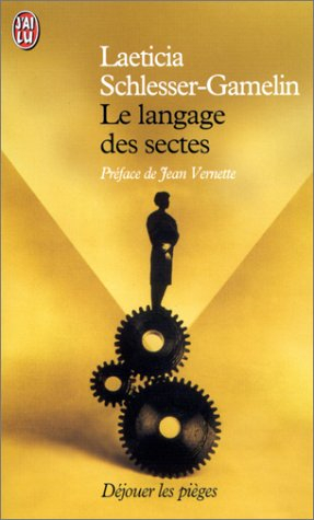 Le langage des sectes : déjouer les pièges