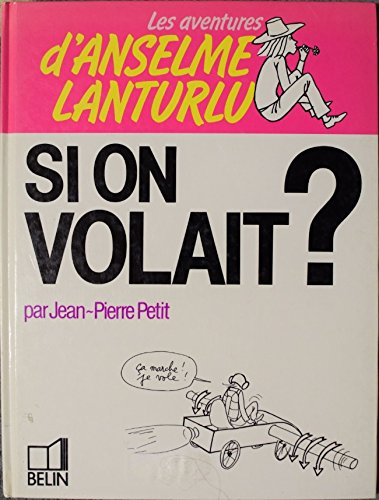 Si on volait ?