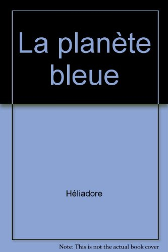 La Planète bleue