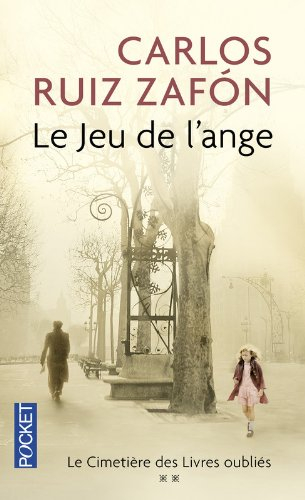 Le cimetière des livres oubliés. Le jeu de l'ange