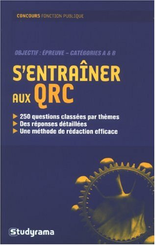 S'entraîner aux QRC : objectif, épreuve-catégories A & B : concours fonction publique