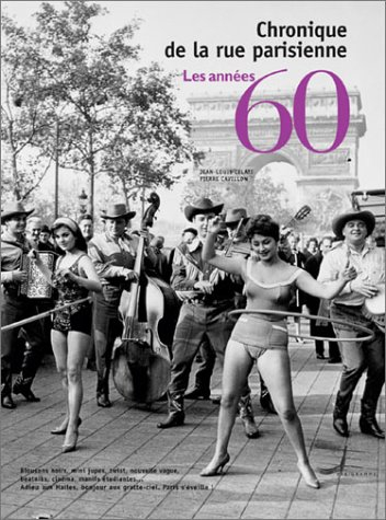 chronique de la rue parisienne : les années 60