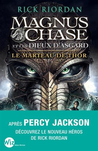 Magnus Chase et les dieux d'Asgard. Vol. 2. Le marteau de Thor