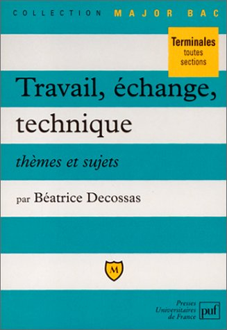 Travail, échange, technique : thèmes et sujets